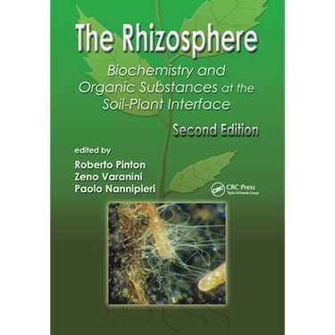 The Rhizosphere: Biochemistry and Organic Substances at the Soil-Plant Interface