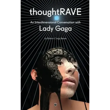Thoughtrave: An Interdimensional Conversation with Lady Gaga