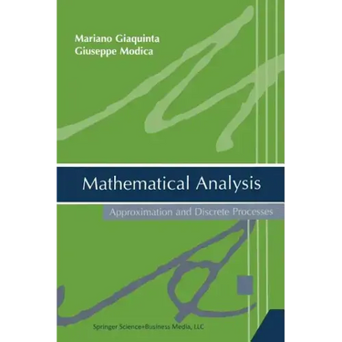 Mathematical Analysis: Approximation and Discrete Processes