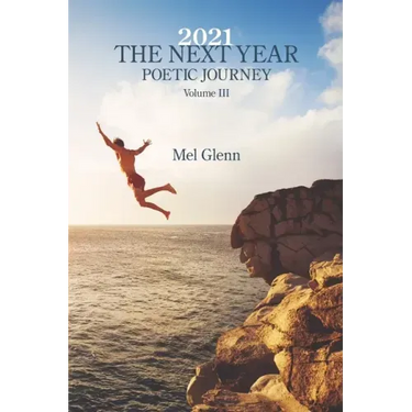 2021: The Next Year: Poetic Journey Volume 3
