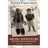 Arctic Adventure: My Life in the Frozen North
