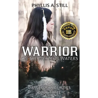 Warrior on the Western Waters: Dangerous Loyalties Book Three