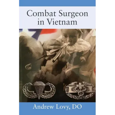 Combat Surgeon in Vietnam