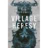 Village Heresy