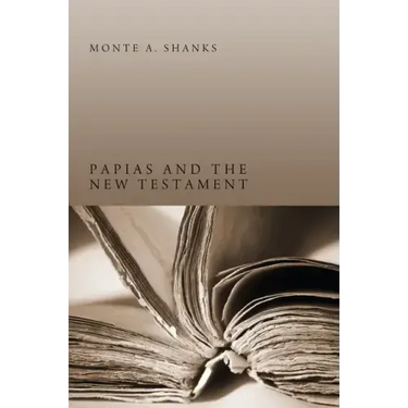 Papias and the New Testament