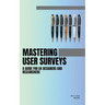 Mastering User Surveys: A Guide for UX Designers and Researchers