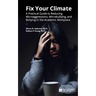 Fix Your Climate: A Practical Guide to Reducing Microaggressions, Microbullying, and Bullying in the Academic Workplace