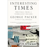 Interesting Times: Writings from a Turbulent Decade