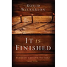 It Is Finished: Finding Lasting Victory Over Sin