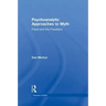 Psychoanalytic Approaches to Myth