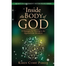 Inside the Body of God: 13 Strategies for Thriving in the Quantum World