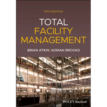 Total Facility Management, 5th Edition