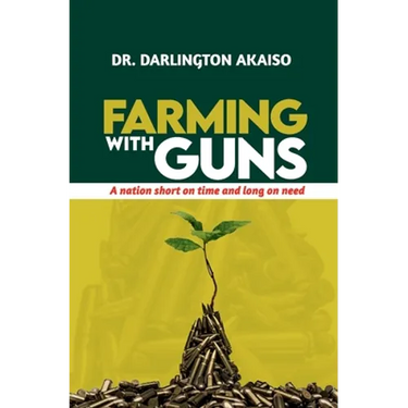 Farming with Guns: A nation short on time and long on need