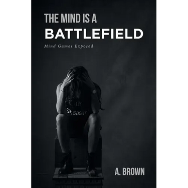 The Mind Is a Battlefield: Mind Games Exposed