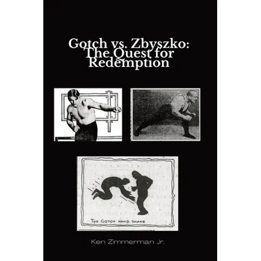 Gotch vs. Zbyszko: The Quest for Redemption