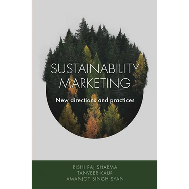 Sustainability Marketing: New Directions and Practices