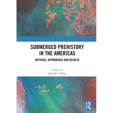 Submerged Prehistory in the Americas: Methods, Approaches and Results