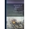 Memoir of Benjamin Banneker: Read Before the Maryland Historical Society, at the Monthly Meeting, May 1, 1845