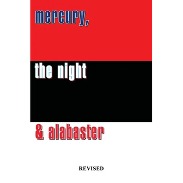 mercury, the night & alabaster