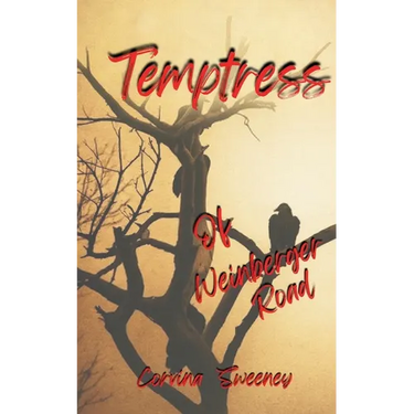 Temptress of Weinberger Road