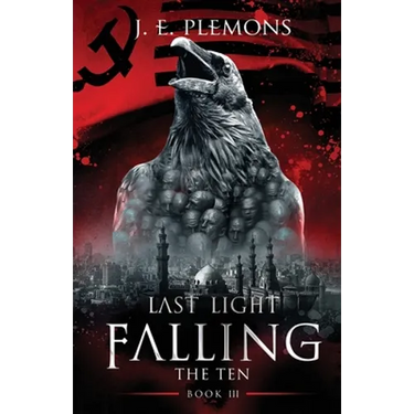 Last Light Falling - The Ten, Book III