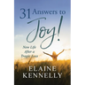 31 Answers to Joy!: New Life After a Tragic Loss