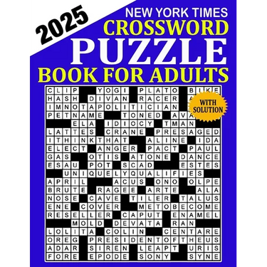 New York Times Crossword Puzzle 2025: Crossword Puzzle Book for Adults, Seniors, Men And Women With Full Solutions