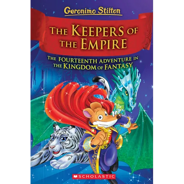 The Keepers of the Empire (Geronimo Stilton and the Kingdom of Fantasy #14)