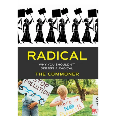 Radical: Why you shouldn't dismiss a Radical