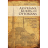 Assyrians, Kurds, and Ottomans: Intercommunal Relations on the Periphery