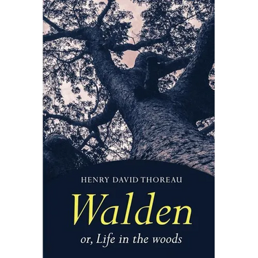 Walden: Or, Life in the Woods