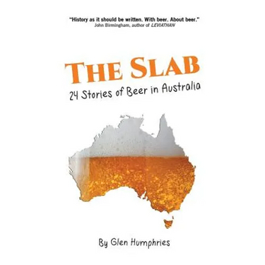 The Slab: 24 Stories of Beer in Australia