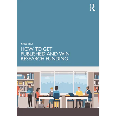 How to Get Published and Win Research Funding