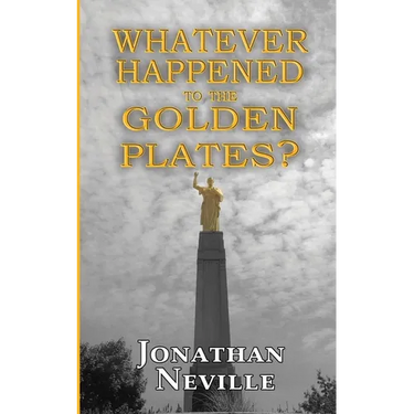 Whatever Happened to the Golden Plates?