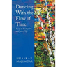 Dancing With the Flow of Time