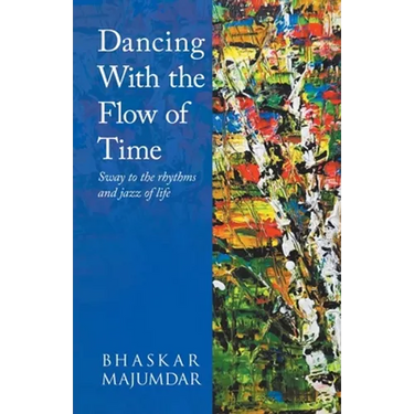 Dancing With the Flow of Time