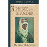 A Prince of Our Disorder: The Life of T. E. Lawrence