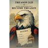 Treason 2125 Or When Does Politics Become Treason