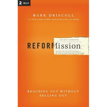 The Radical Reformission: Reaching Out without Selling Out