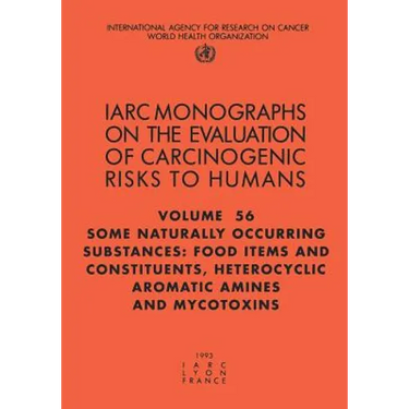 Some Naturally Occurring Substances: Food Items and Constituents: Heterocyclic Aromatic Amines and Mycotoxins