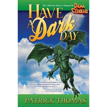 Have A Dark Day: a Dear Cthulhu collection