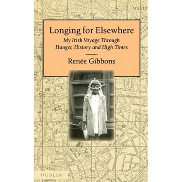 Longing for Elsewhere: My Irish Voyage Through Hunger, History and High Times