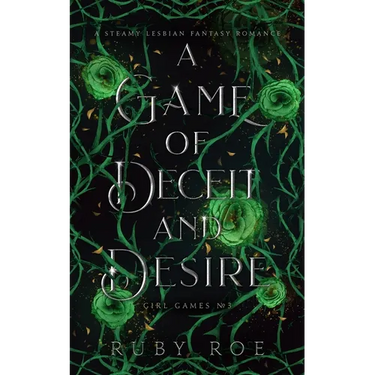 A Game of Deceit and Desire: A Steamy Lesbian Fantasy Romance