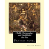 Child Christopher and Goldilind the fair. By: William Morris: Fantasy novel