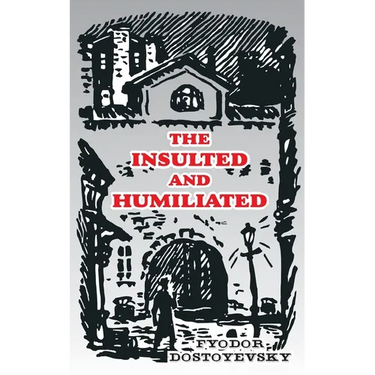 The Insulted and Humiliated