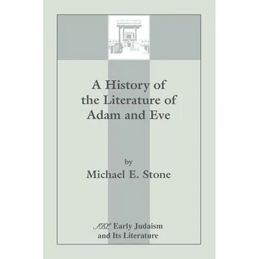 A History of the Literature of Adam and Eve