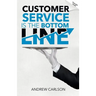 Customer Service is the Bottom Line