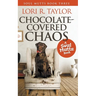 Chocolate-Covered Chaos