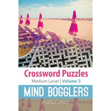 Crossword Puzzles Medium Level: Mind Bogglers Vol. 3