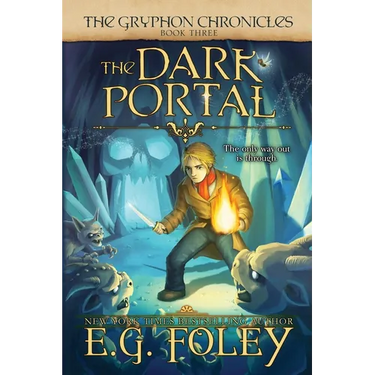 The Dark Portal (The Gryphon Chronicles, Book 3)